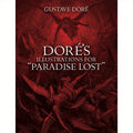 Dore'S Illustrated Edition of Paradise Lost, Imported Art Prints.