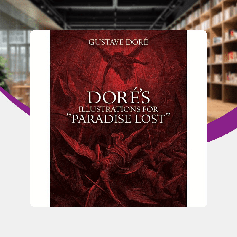 Dore'S Illustrated Edition of Paradise Lost, Imported Art Prints.